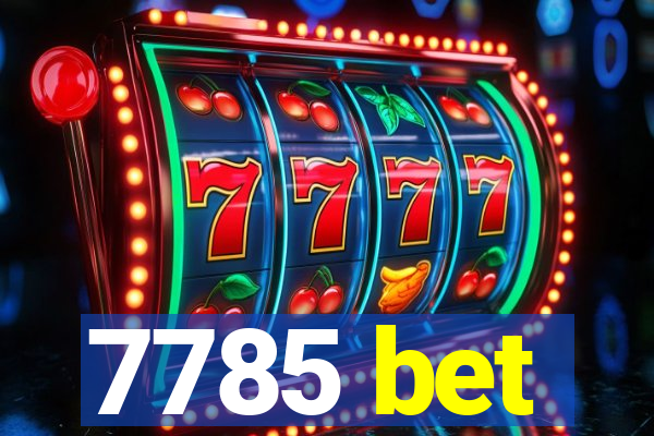 7785 bet