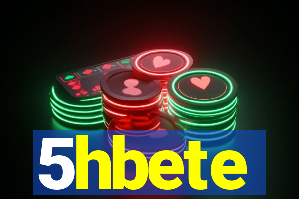5hbete
