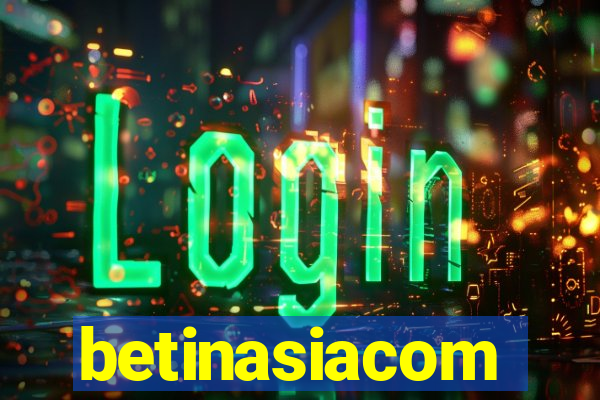 betinasiacom