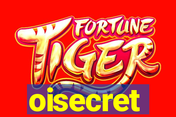oisecret