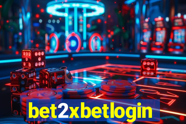bet2xbetlogin
