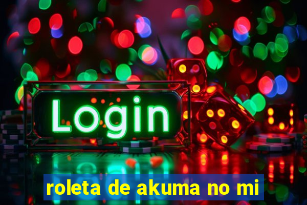 roleta de akuma no mi
