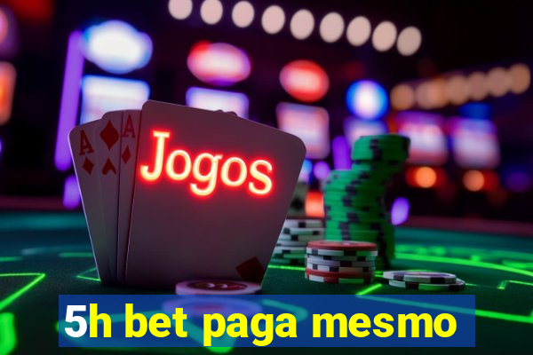 5h bet paga mesmo