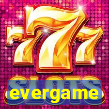 evergame