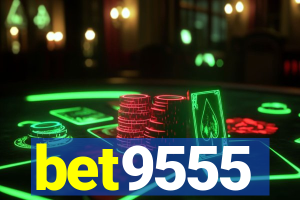 bet9555