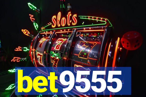 bet9555