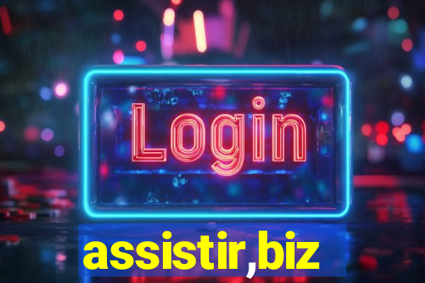 assistir,biz