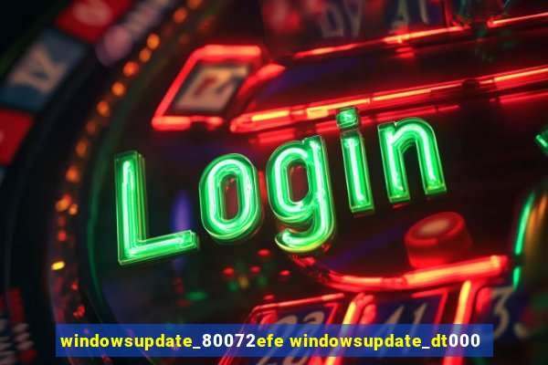 windowsupdate_80072efe windowsupdate_dt000