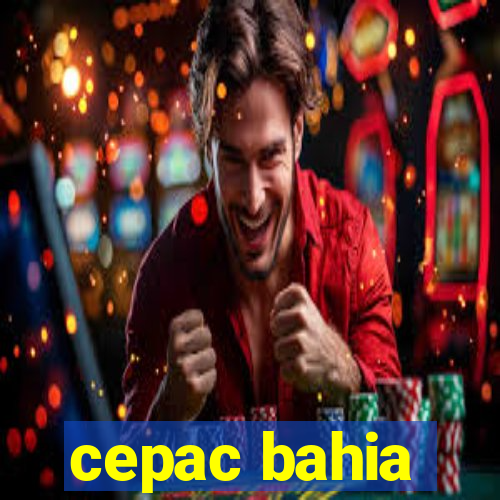 cepac bahia