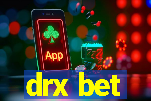 drx bet
