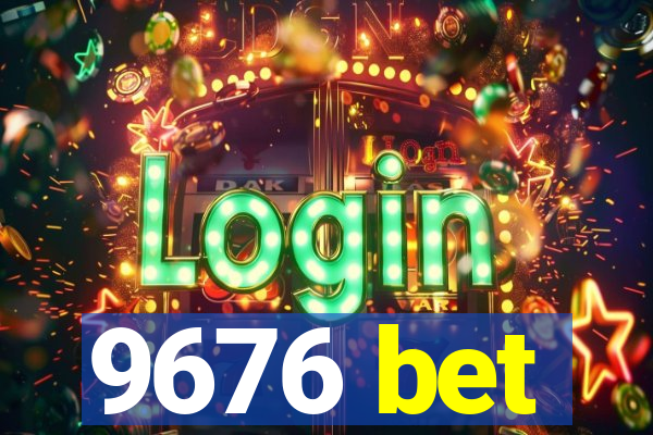 9676 bet