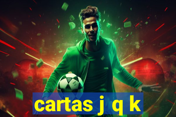 cartas j q k