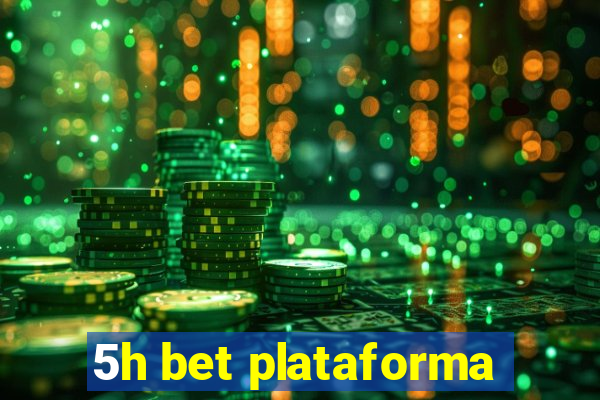 5h bet plataforma
