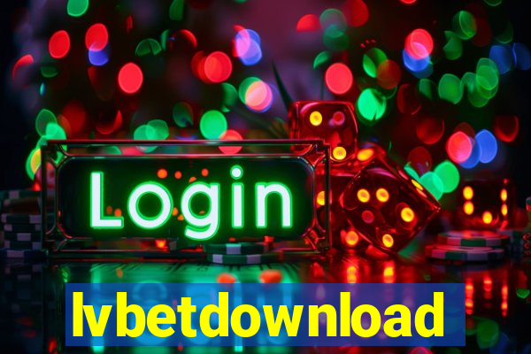 lvbetdownload